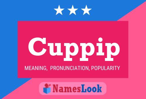 Cuppip Namensposter