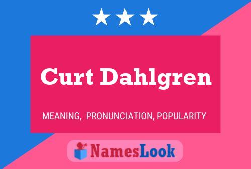 Curt Dahlgren Namensposter