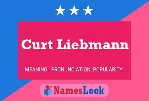 Curt Liebmann Namensposter