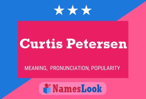 Curtis Petersen Namensposter