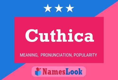 Cuthica Namensposter