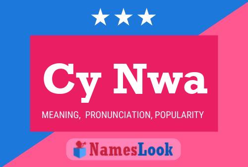 Cy Nwa Namensposter