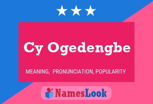 Cy Ogedengbe Namensposter