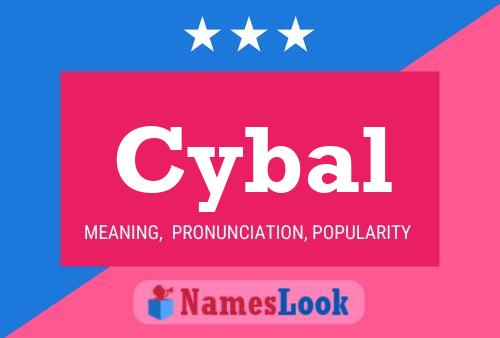 Cybal Namensposter