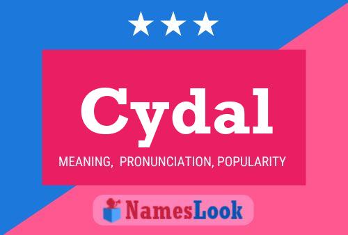 Cydal Namensposter