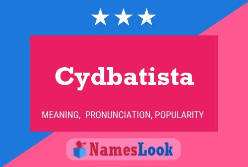 Cydbatista Namensposter