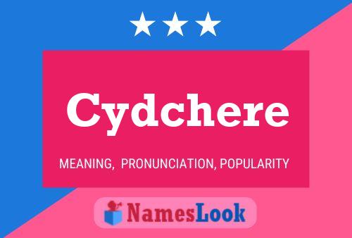 Cydchere Namensposter