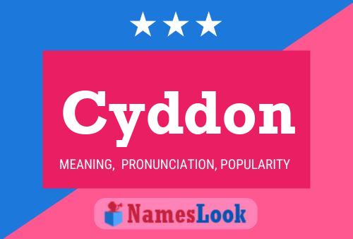 Cyddon Namensposter