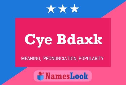 Cye Bdaxk Namensposter