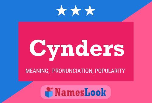 Cynders Namensposter