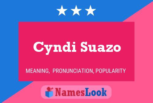 Cyndi Suazo Namensposter