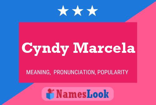 Cyndy Marcela Namensposter