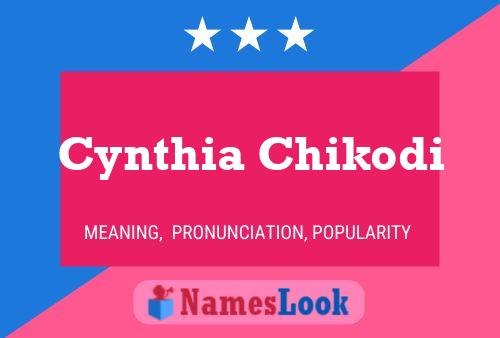 Cynthia Chikodi Namensposter