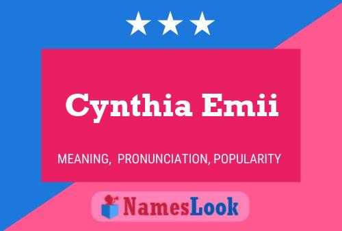 Cynthia Emii Namensposter