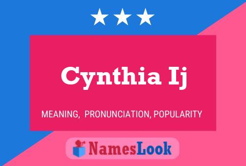 Cynthia Ij Namensposter