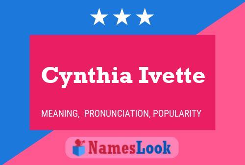 Cynthia Ivette Namensposter