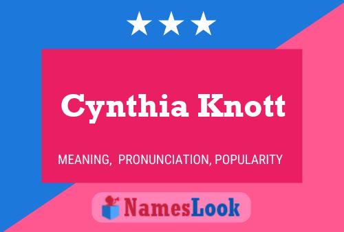 Cynthia Knott Namensposter