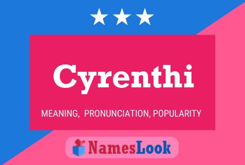 Cyrenthi Namensposter