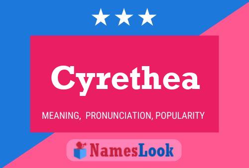 Cyrethea Namensposter