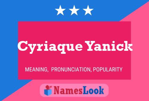 Cyriaque Yanick Namensposter