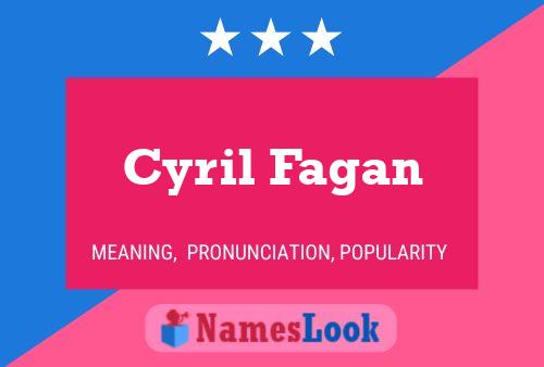 Cyril Fagan Namensposter