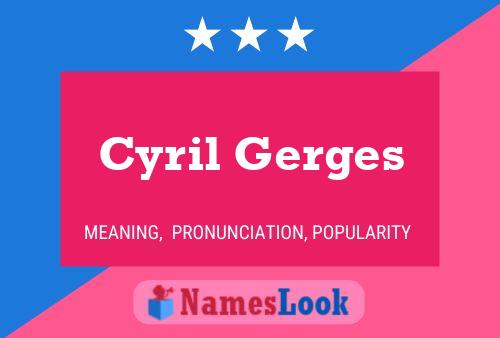 Cyril Gerges Namensposter