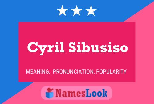 Cyril Sibusiso Namensposter