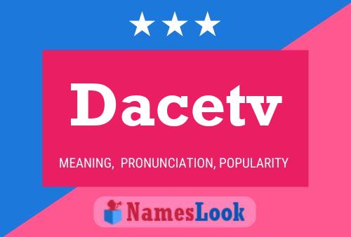 Dacetv Namensposter