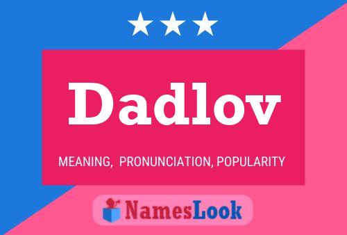 Dadlov Namensposter