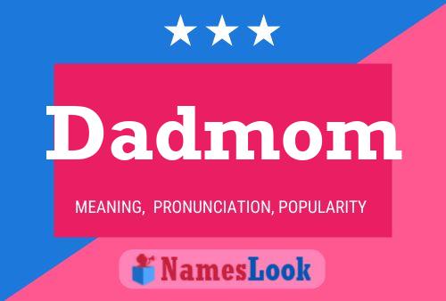 Dadmom Namensposter