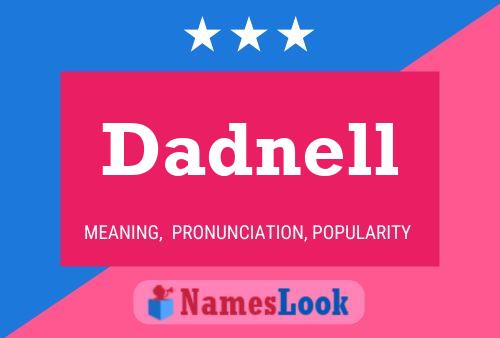 Dadnell Namensposter