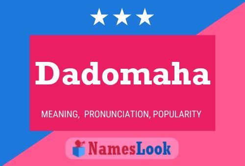 Dadomaha Namensposter