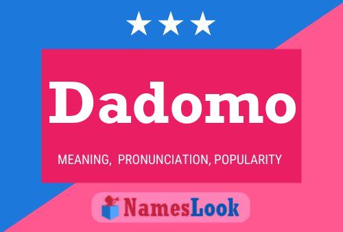 Dadomo Namensposter