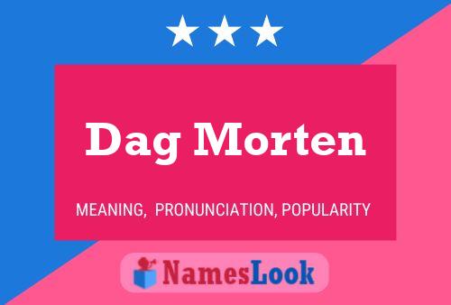 Dag Morten Namensposter