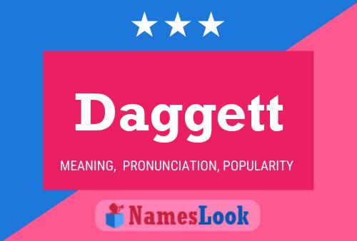 Daggett Namensposter