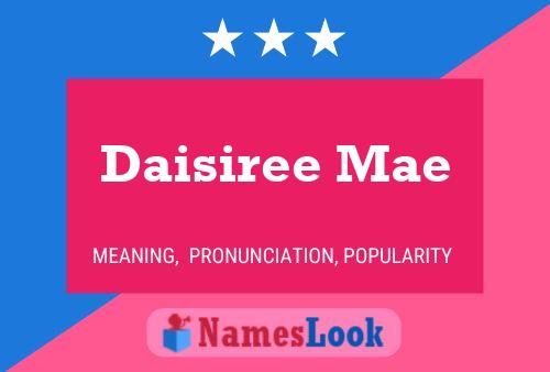 Daisiree Mae Namensposter