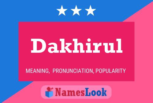 Dakhirul Namensposter