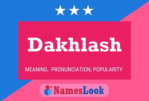 Dakhlash Namensposter