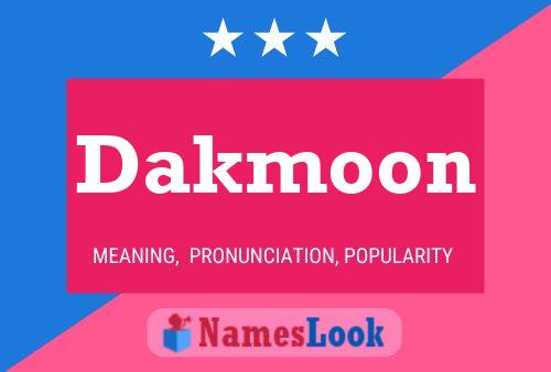 Dakmoon Namensposter