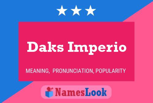 Daks Imperio Namensposter