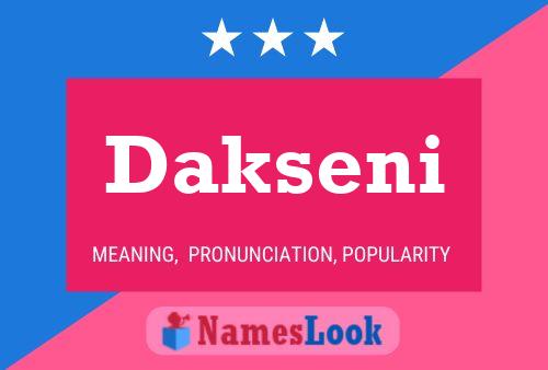 Dakseni Namensposter