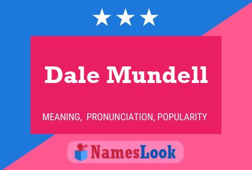 Dale Mundell Namensposter