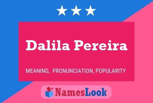 Dalila Pereira Namensposter