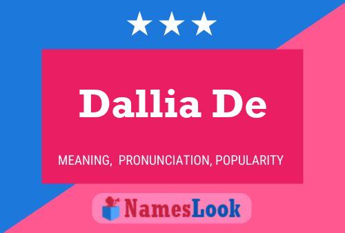 Dallia De Namensposter