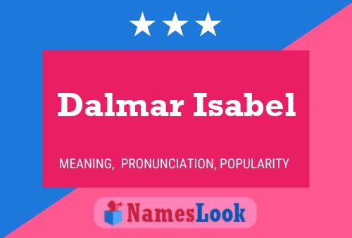 Dalmar Isabel Namensposter