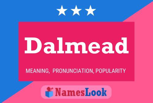 Dalmead Namensposter