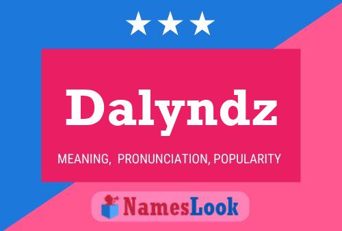 Dalyndz Namensposter