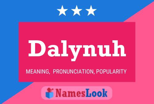 Dalynuh Namensposter