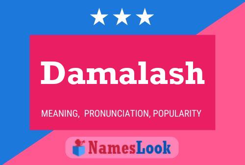 Damalash Namensposter