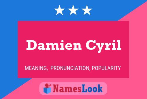 Damien Cyril Namensposter